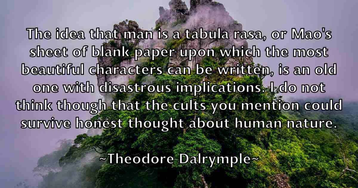 /images/quoteimage/theodore-dalrymple-fb-805317.jpg