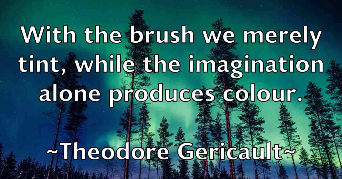 /images/quoteimage/theodore-gericault-fb-805331.jpg