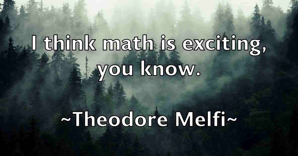 /images/quoteimage/theodore-melfi-fb-805353.jpg