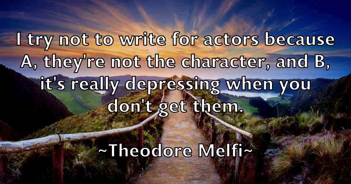 /images/quoteimage/theodore-melfi-fb-805381.jpg