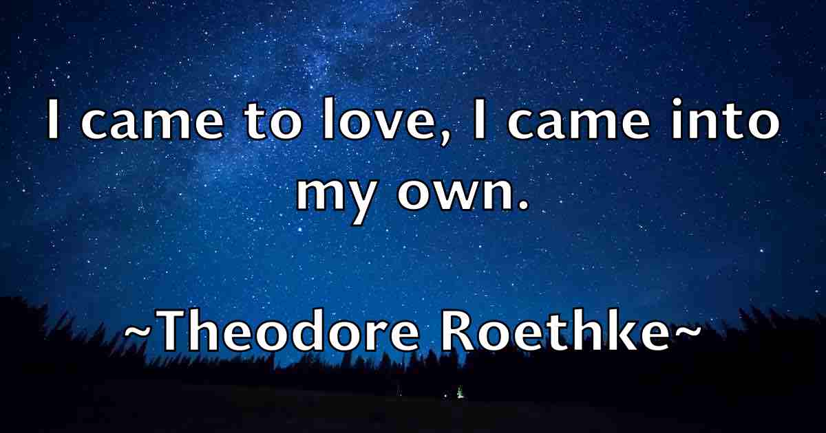 /images/quoteimage/theodore-roethke-fb-805413.jpg