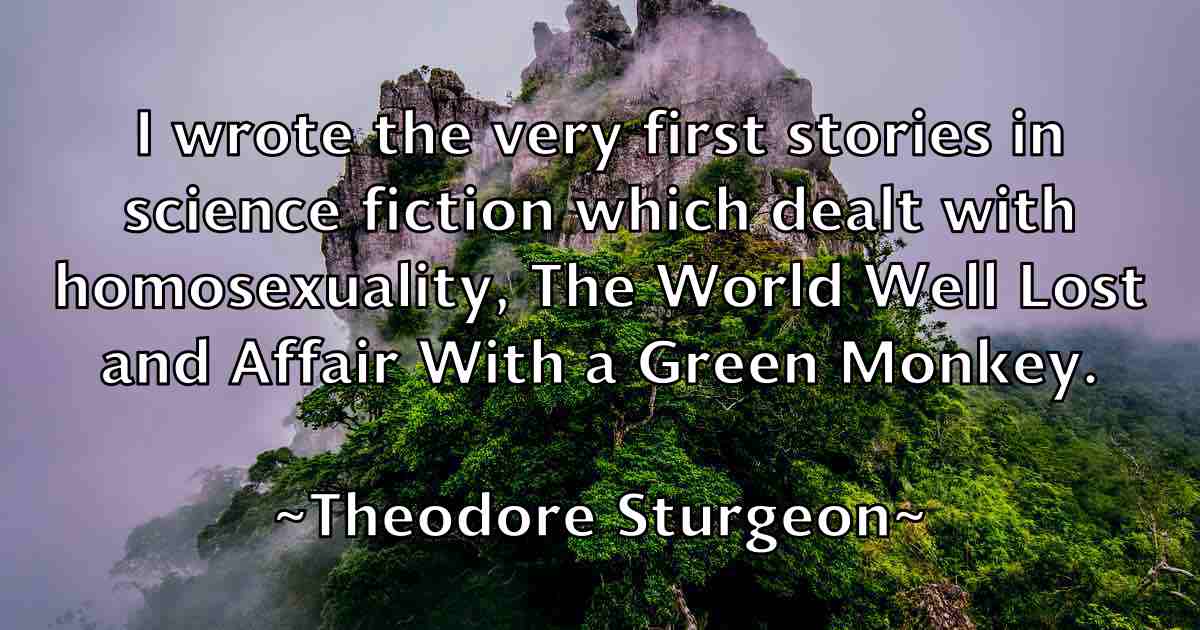 /images/quoteimage/theodore-sturgeon-fb-805519.jpg