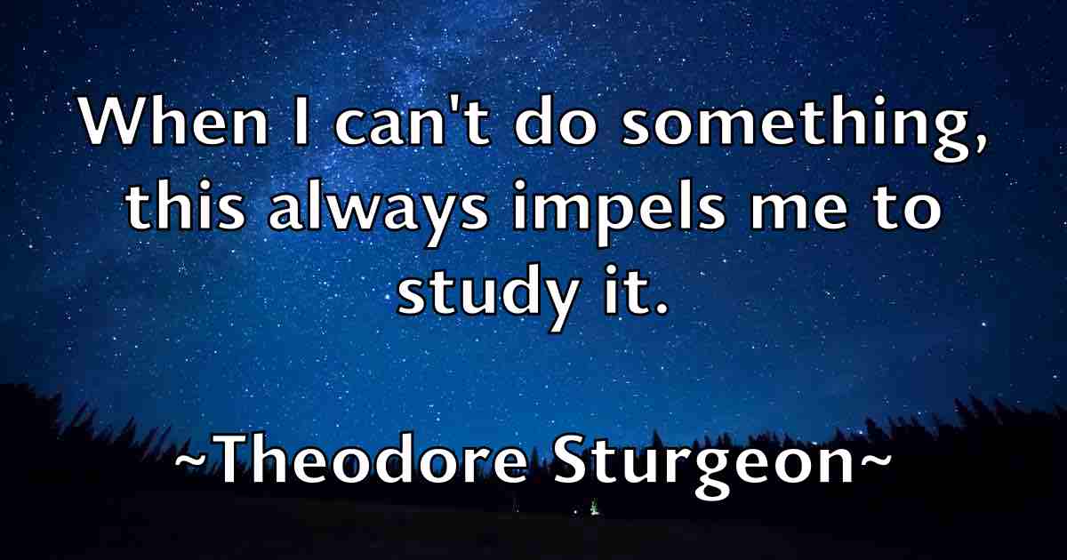 /images/quoteimage/theodore-sturgeon-fb-805534.jpg