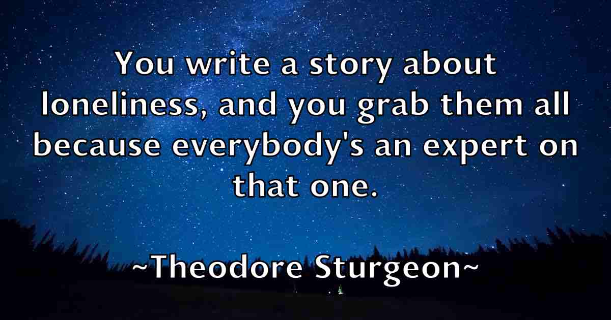 /images/quoteimage/theodore-sturgeon-fb-805538.jpg