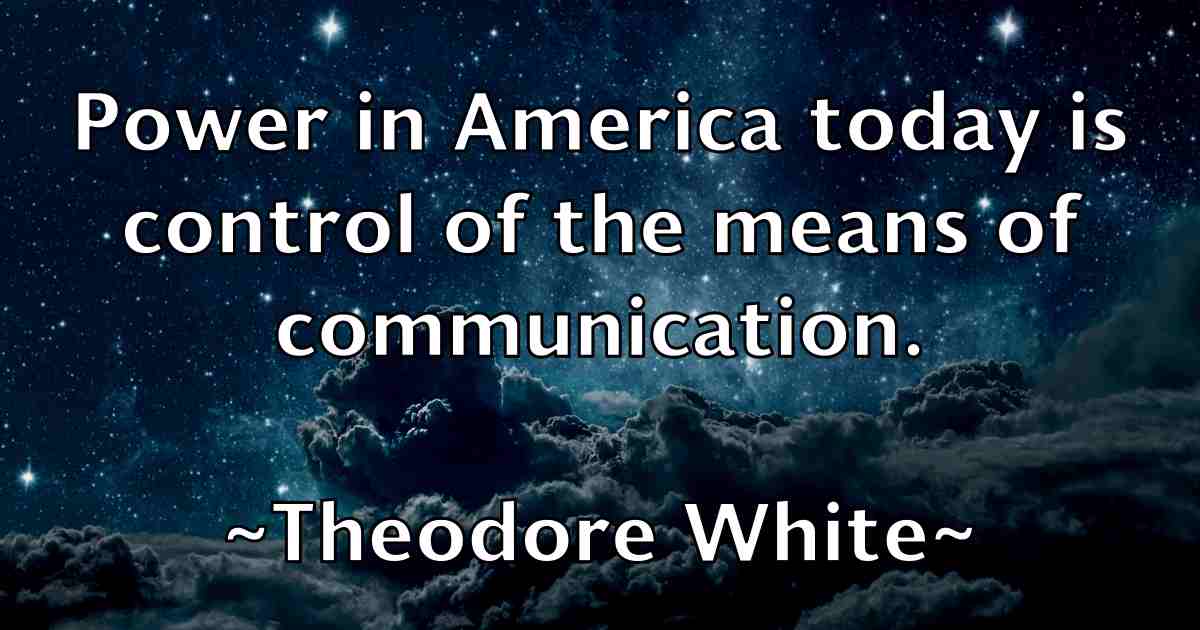 /images/quoteimage/theodore-white-fb-805545.jpg