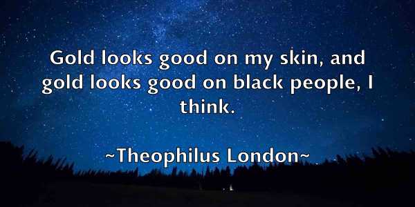 /images/quoteimage/theophilus-london-805636.jpg