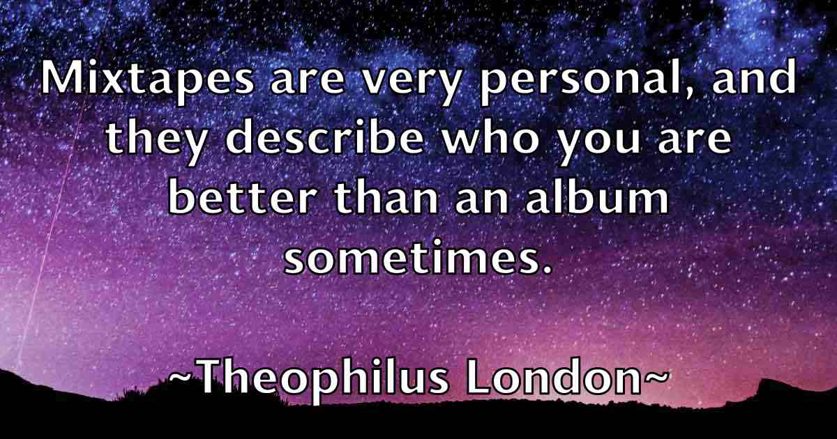 /images/quoteimage/theophilus-london-fb-805655.jpg