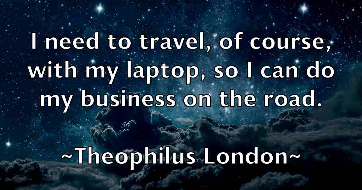/images/quoteimage/theophilus-london-fb-805679.jpg