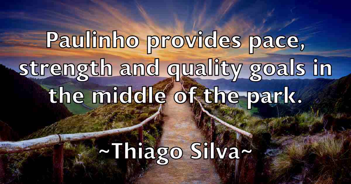 /images/quoteimage/thiago-silva-fb-806181.jpg