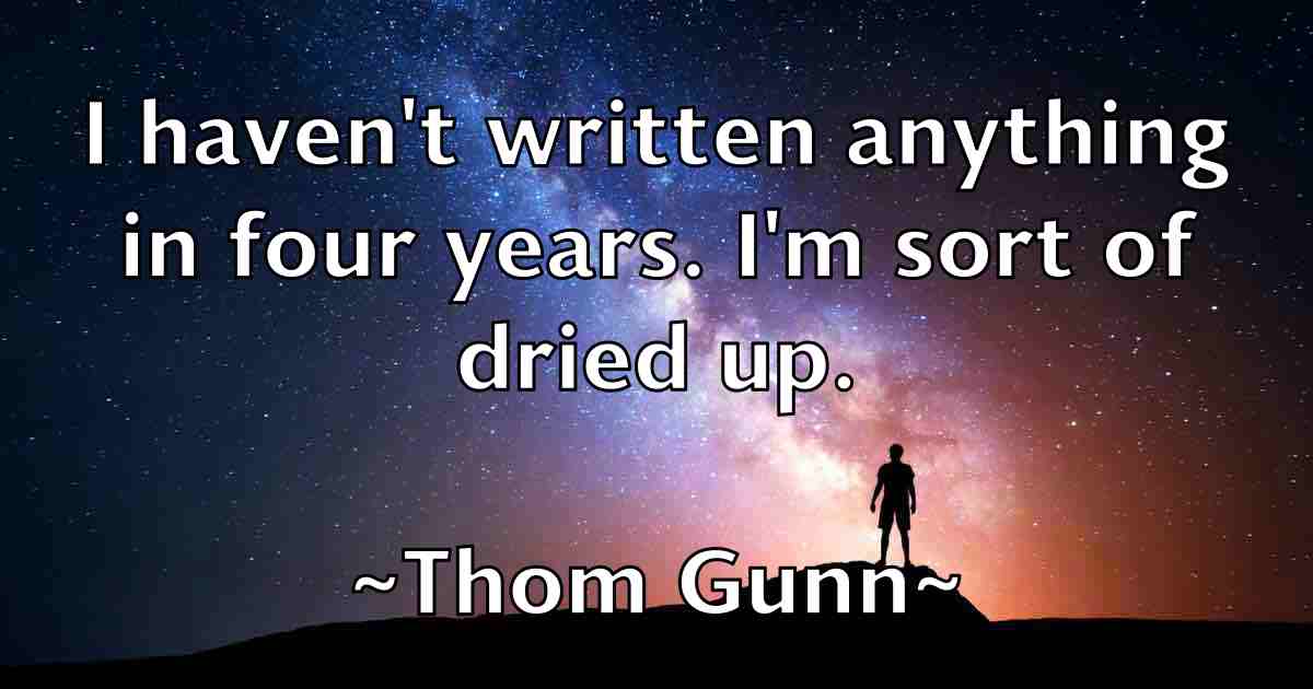 /images/quoteimage/thom-gunn-fb-806582.jpg