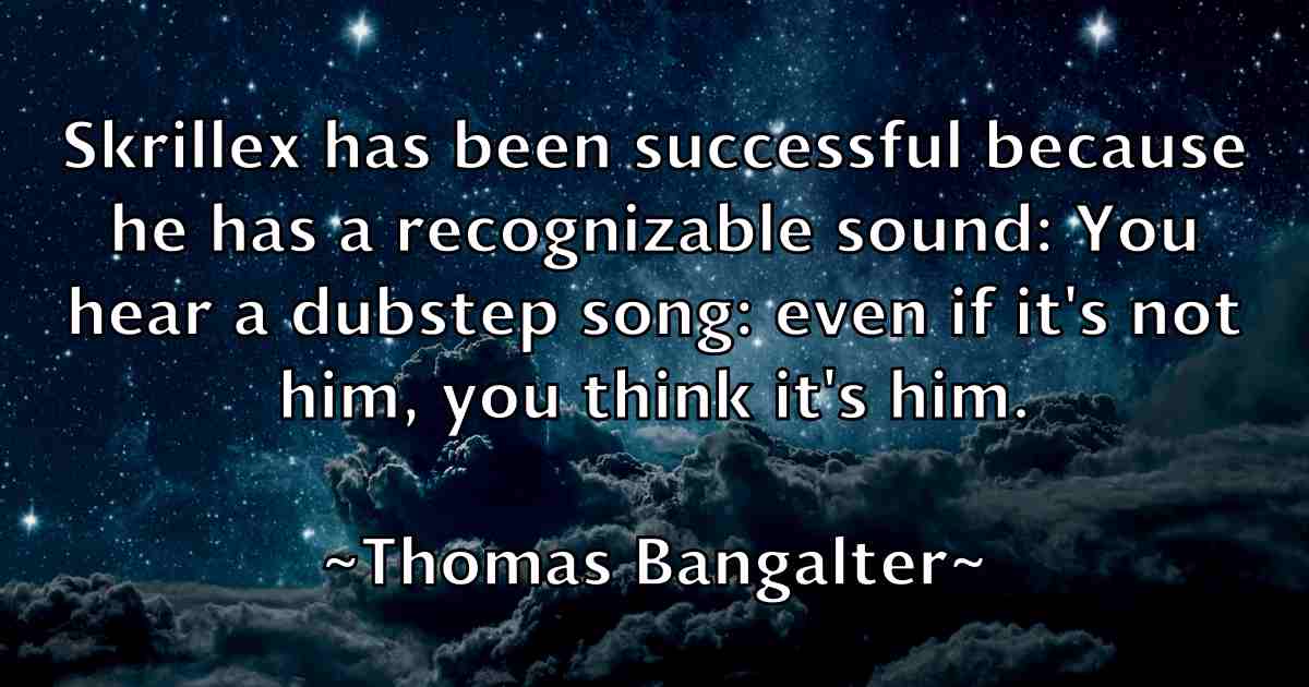 /images/quoteimage/thomas-bangalter-fb-807076.jpg