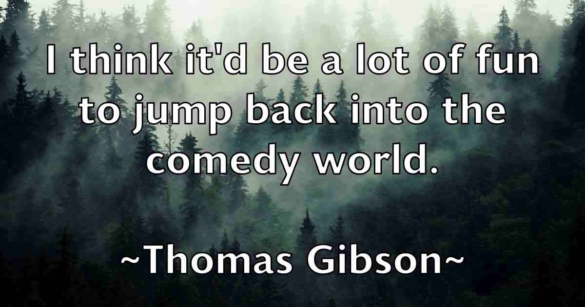 /images/quoteimage/thomas-gibson-fb-807956.jpg