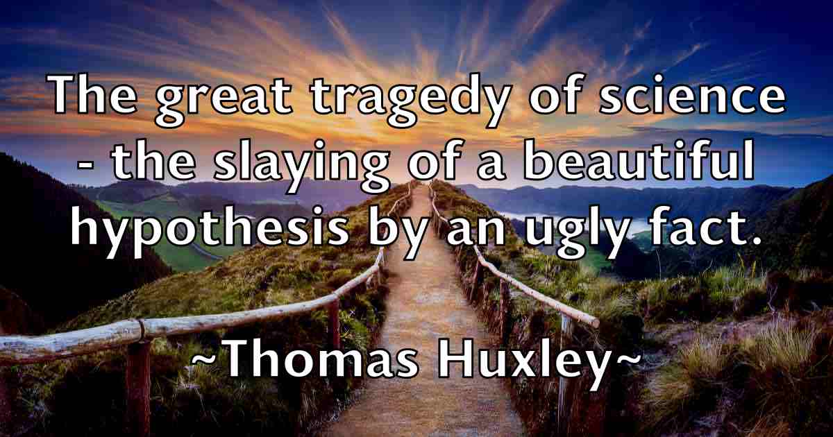 /images/quoteimage/thomas-huxley-fb-808326.jpg