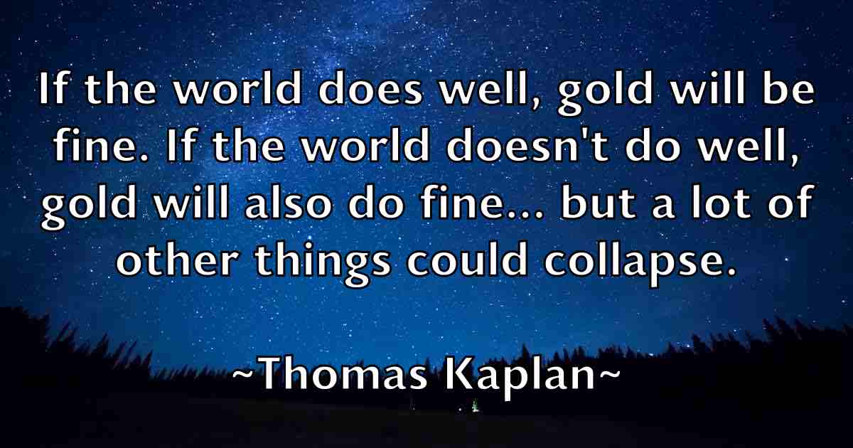 /images/quoteimage/thomas-kaplan-fb-808698.jpg