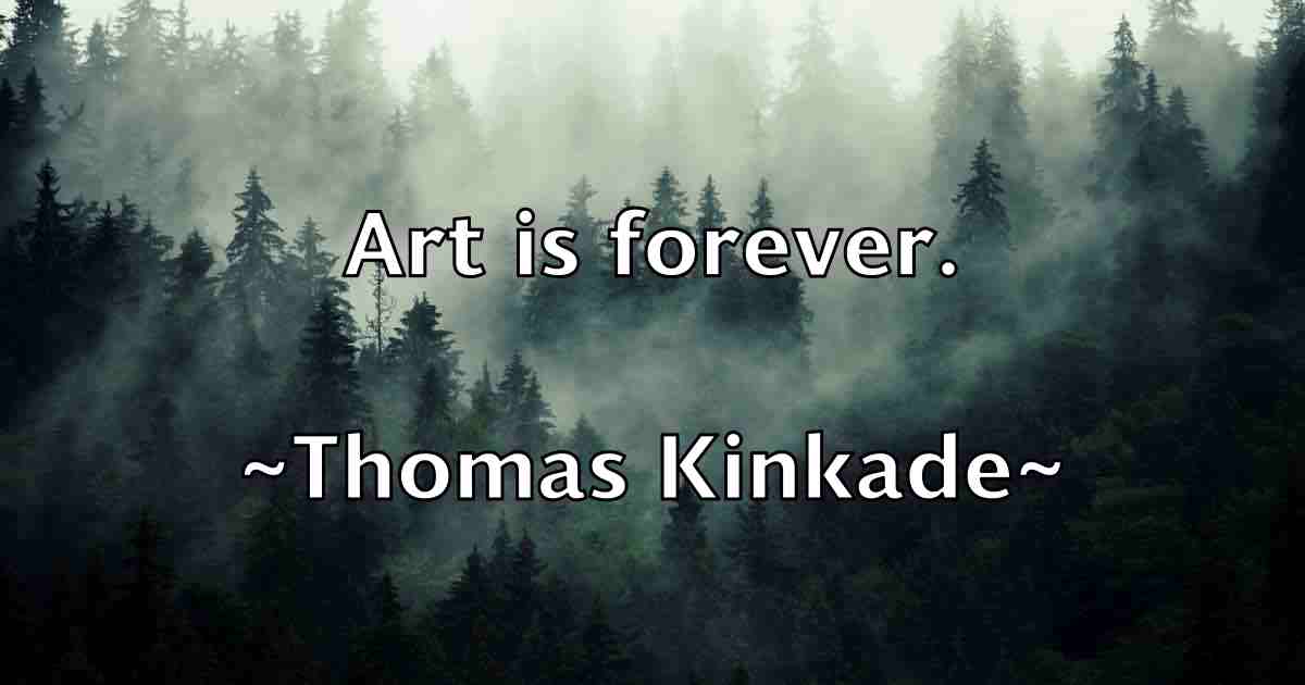 /images/quoteimage/thomas-kinkade-fb-808780.jpg