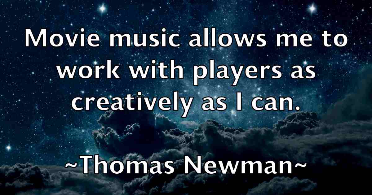 /images/quoteimage/thomas-newman-fb-809476.jpg