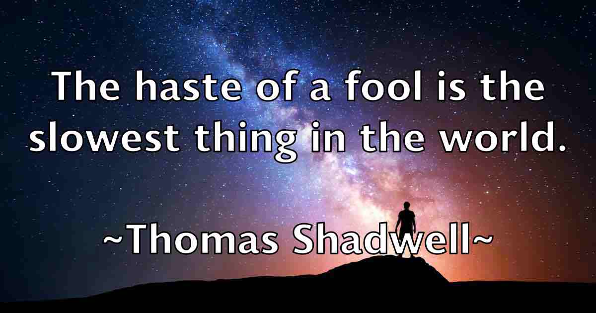 /images/quoteimage/thomas-shadwell-fb-809953.jpg