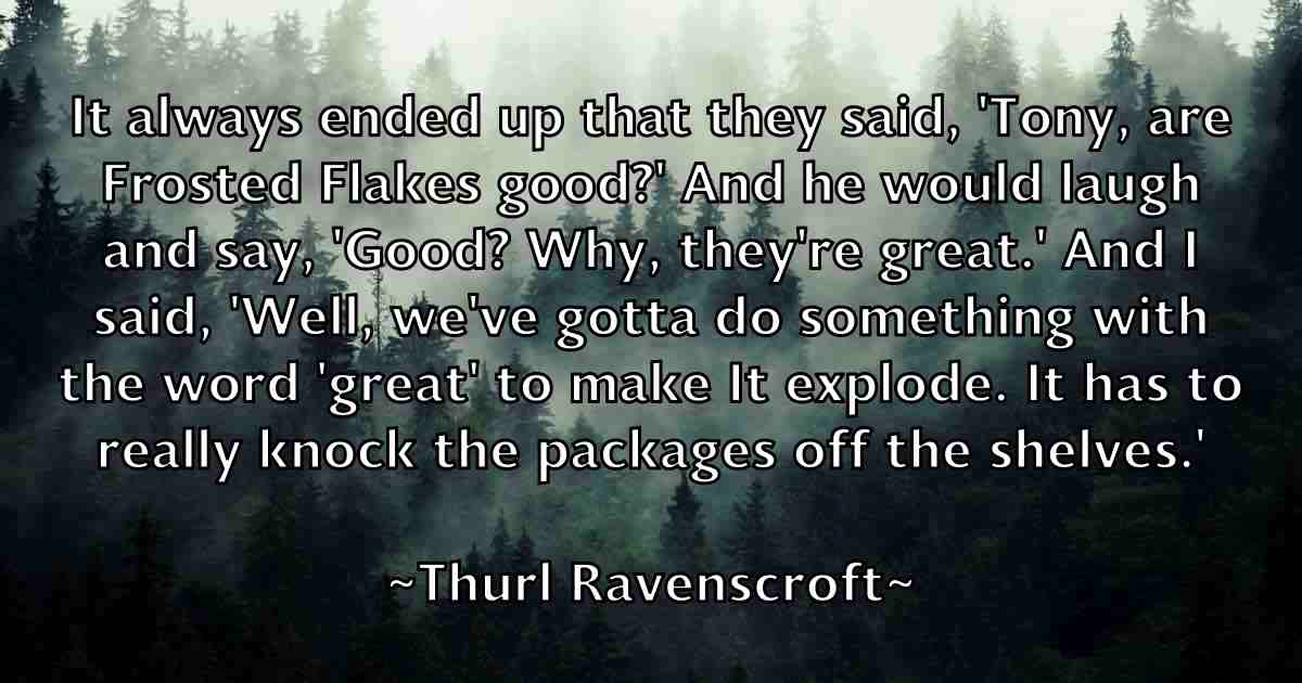 /images/quoteimage/thurl-ravenscroft-fb-810497.jpg