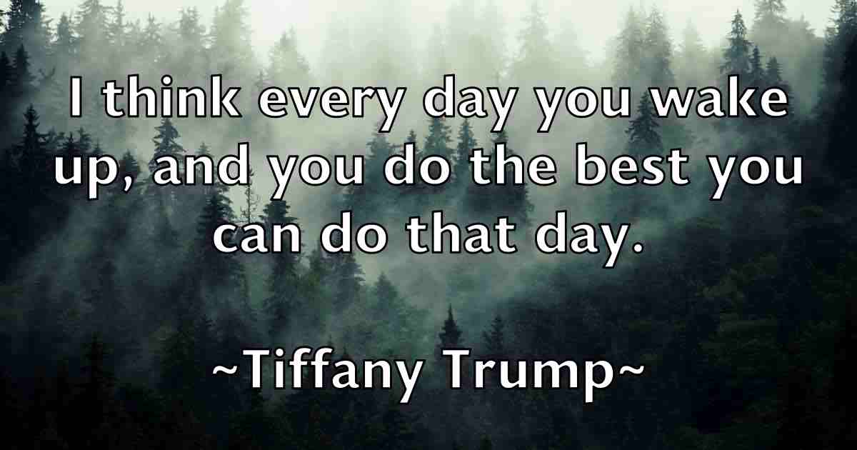 /images/quoteimage/tiffany-trump-fb-811108.jpg