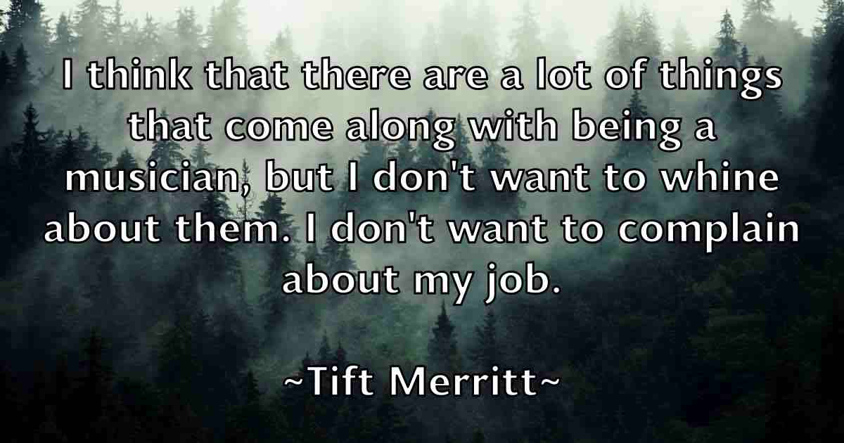 /images/quoteimage/tift-merritt-fb-811131.jpg