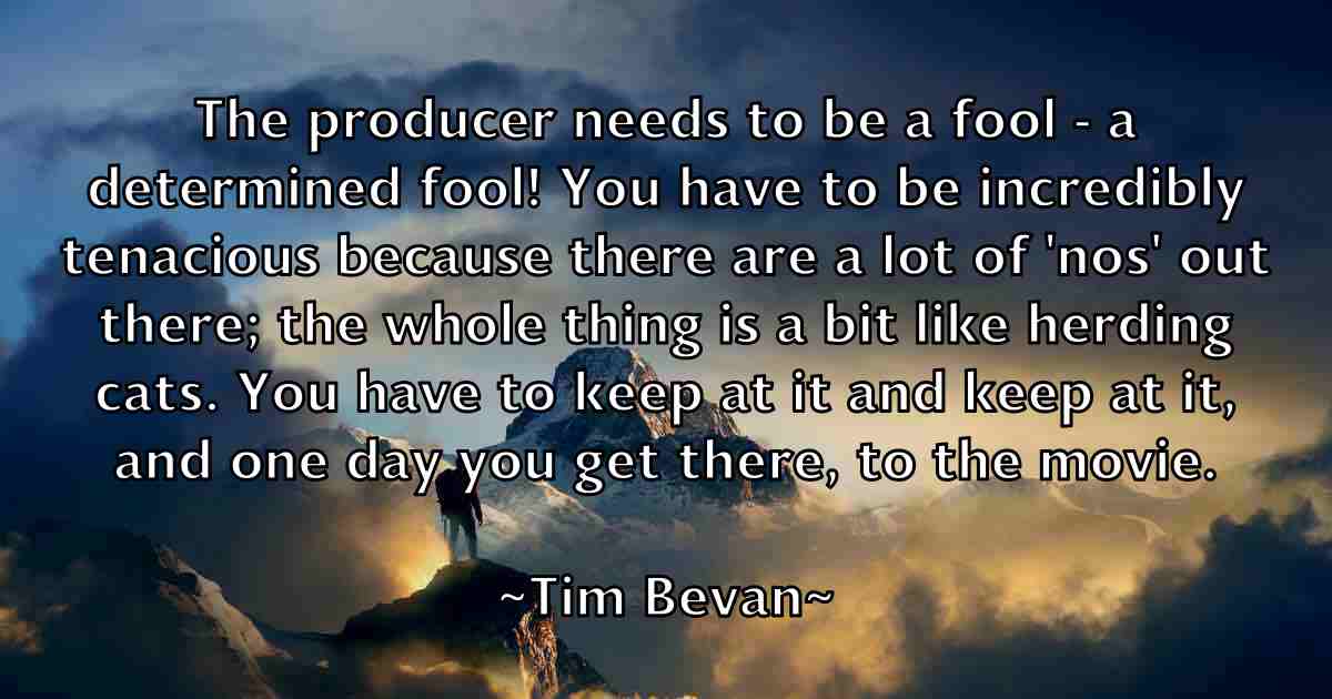 /images/quoteimage/tim-bevan-fb-811732.jpg