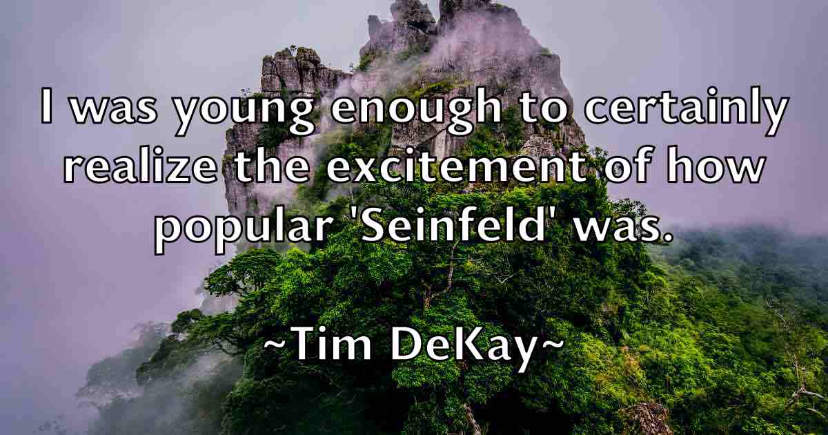 /images/quoteimage/tim-dekay-fb-812239.jpg