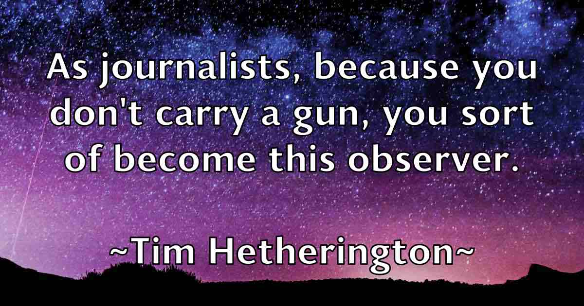 /images/quoteimage/tim-hetherington-fb-812686.jpg