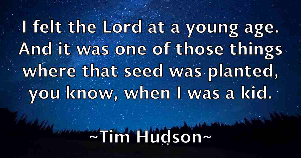 /images/quoteimage/tim-hudson-fb-812792.jpg