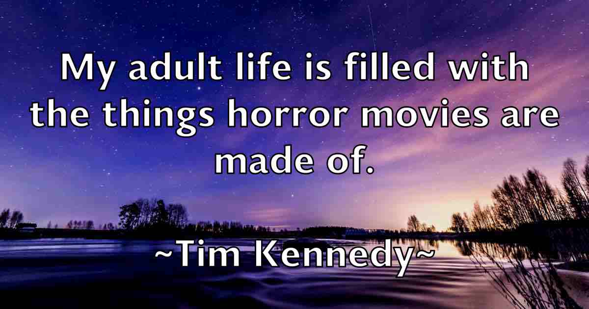 /images/quoteimage/tim-kennedy-fb-812995.jpg