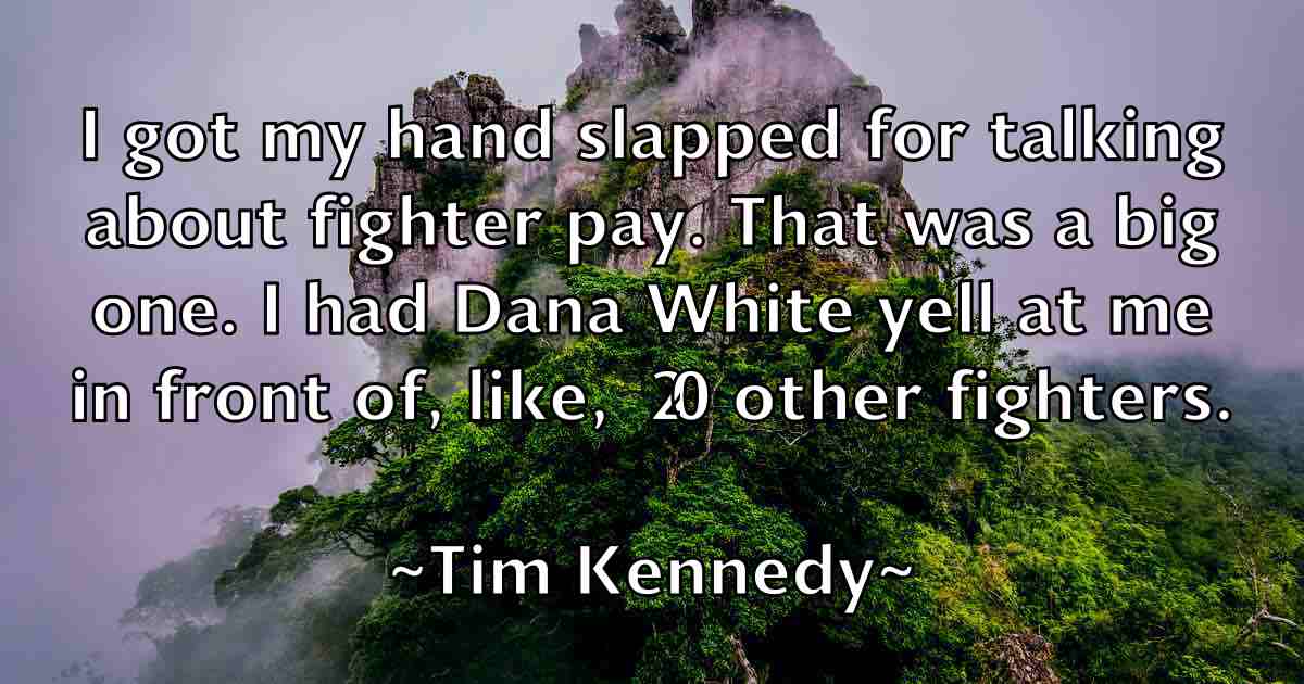 /images/quoteimage/tim-kennedy-fb-813023.jpg