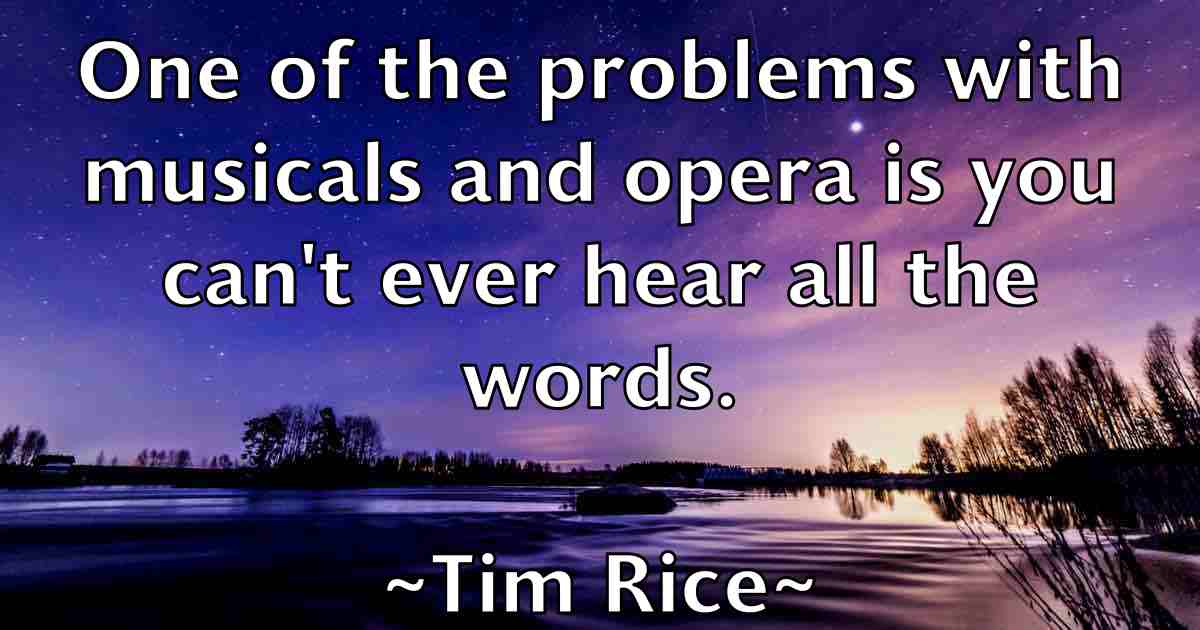 /images/quoteimage/tim-rice-fb-813579.jpg