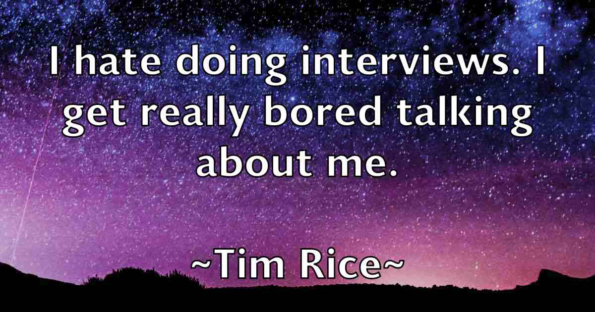 /images/quoteimage/tim-rice-fb-813586.jpg
