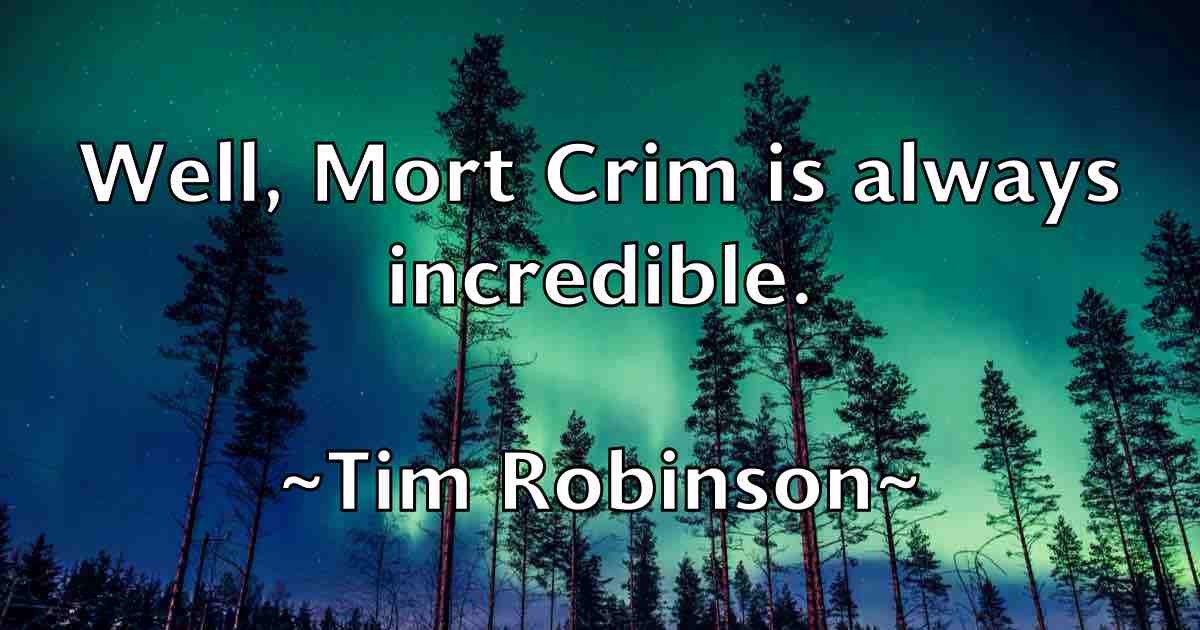/images/quoteimage/tim-robinson-fb-813675.jpg