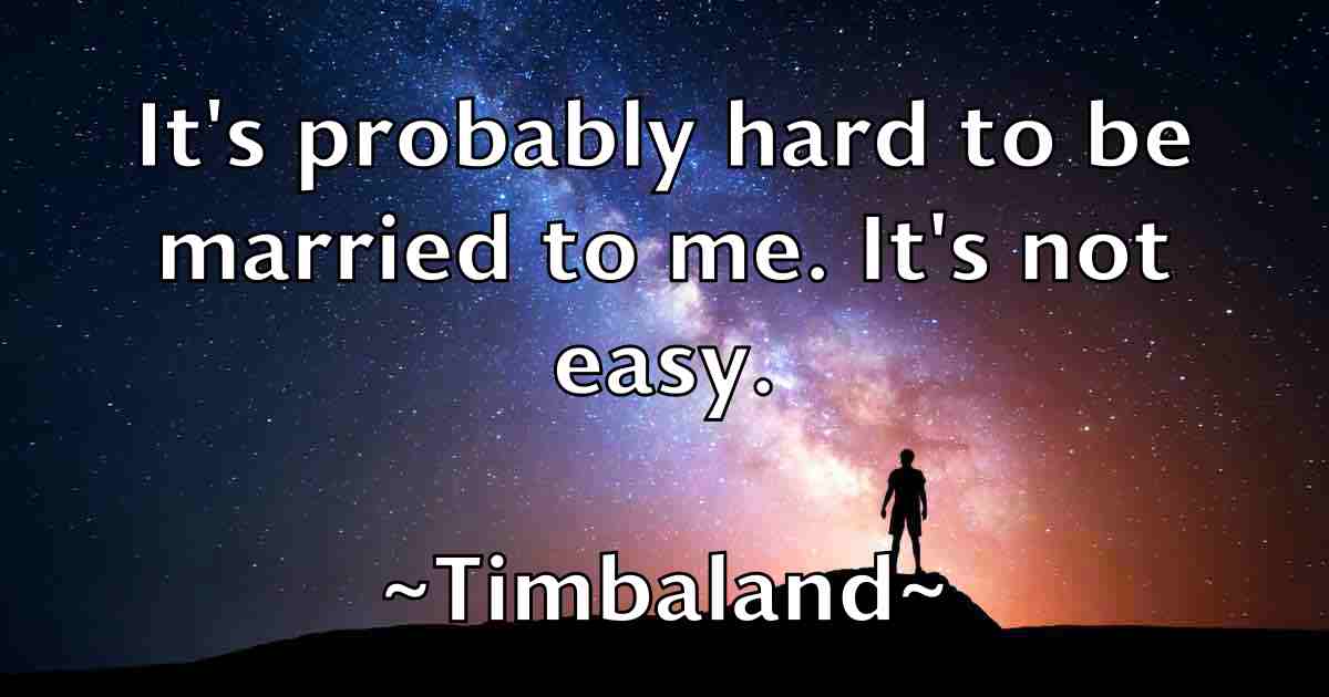 /images/quoteimage/timbaland-timbaland-fb-814207.jpg