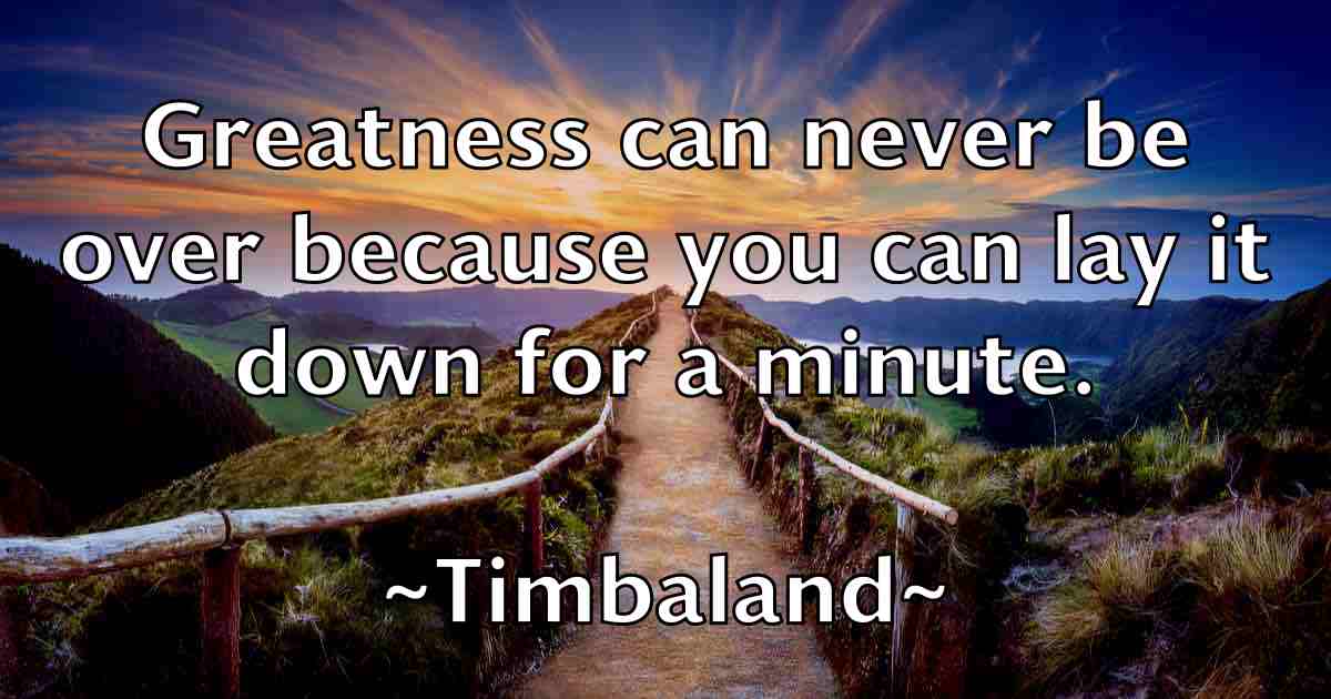 /images/quoteimage/timbaland-timbaland-fb-814209.jpg
