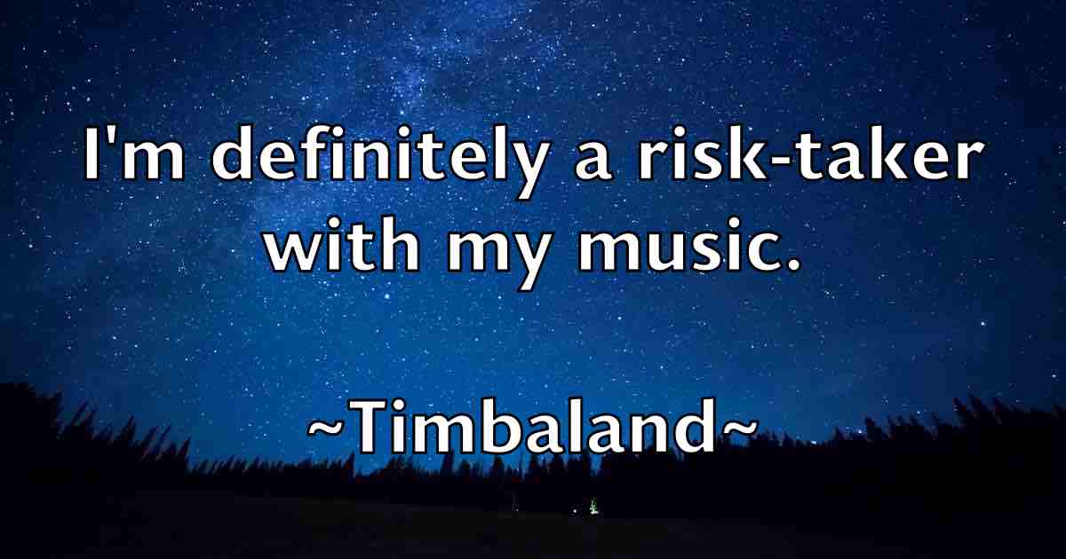 /images/quoteimage/timbaland-timbaland-fb-814213.jpg