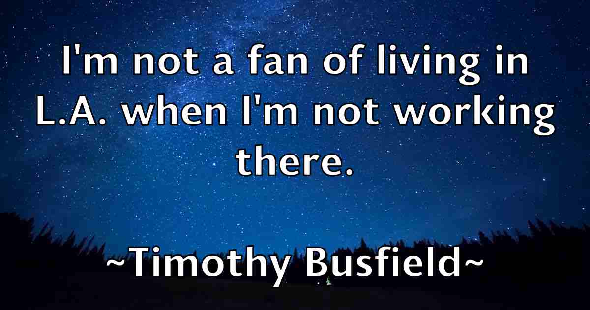 /images/quoteimage/timothy-busfield-fb-814324.jpg