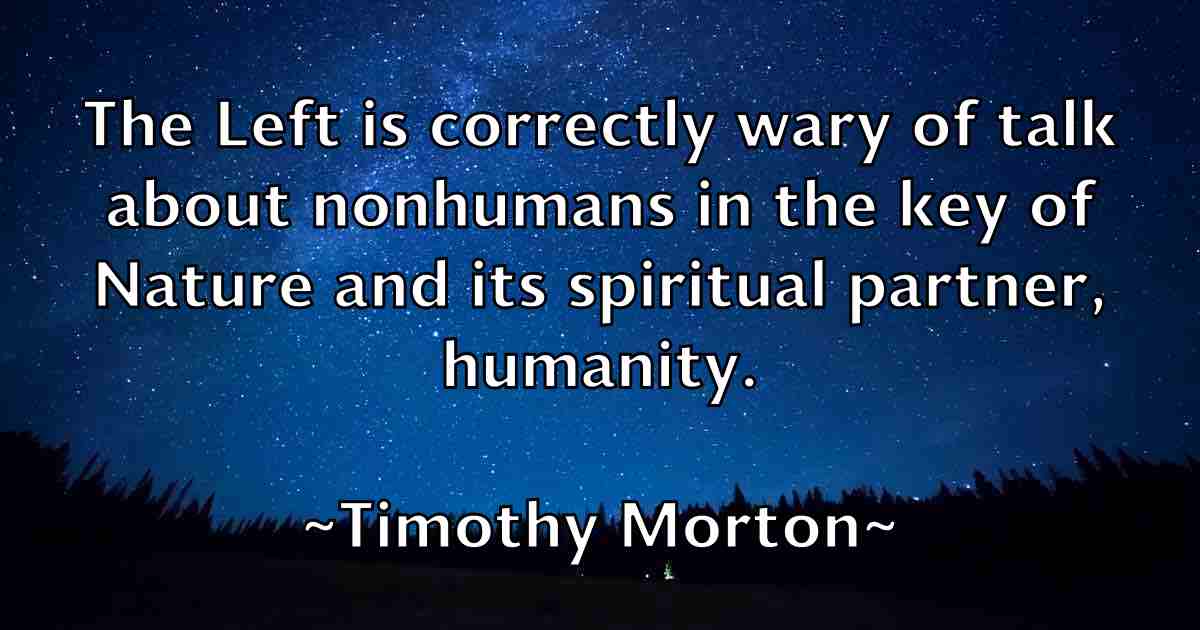 /images/quoteimage/timothy-morton-fb-814553.jpg