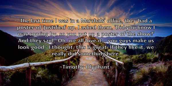 /images/quoteimage/timothy-olyphant-814814.jpg