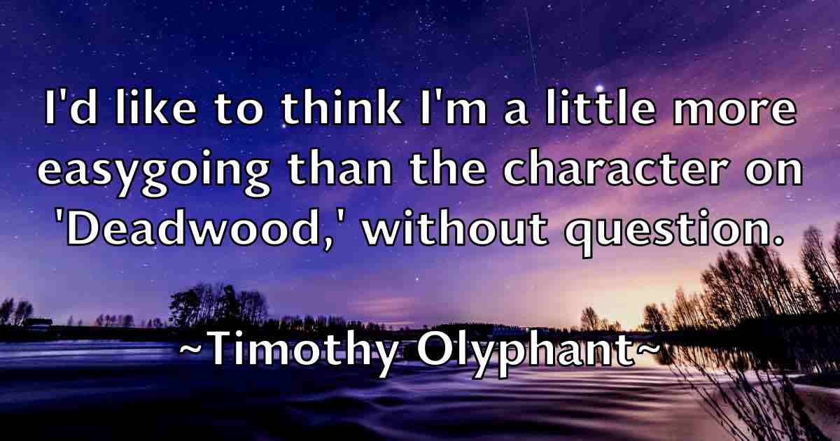 /images/quoteimage/timothy-olyphant-fb-814850.jpg