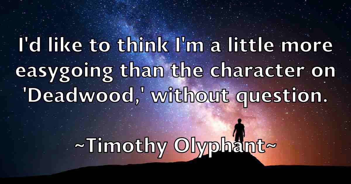 /images/quoteimage/timothy-olyphant-fb-814850.jpg