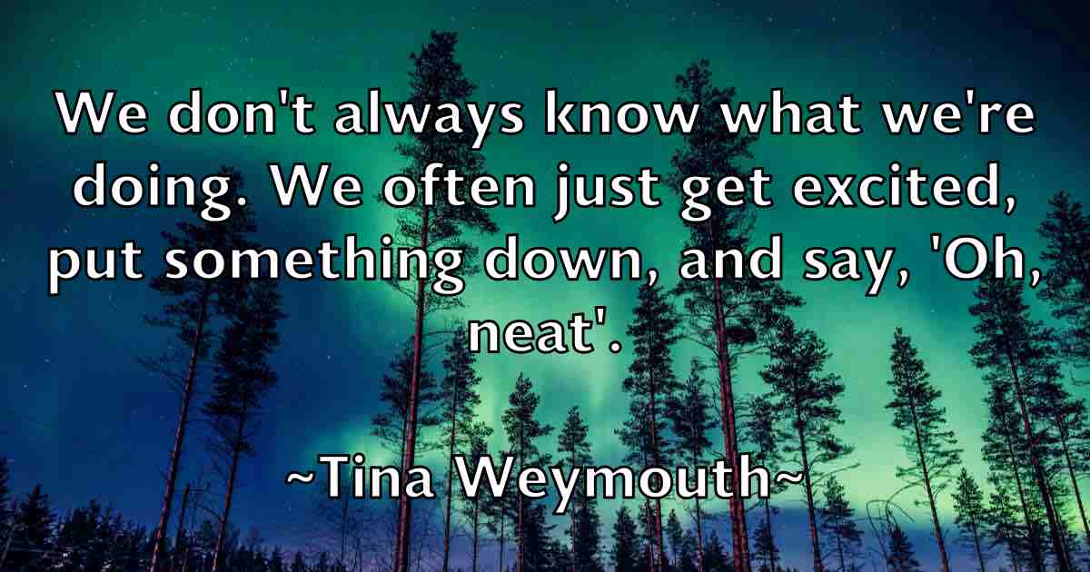 /images/quoteimage/tina-weymouth-fb-815547.jpg