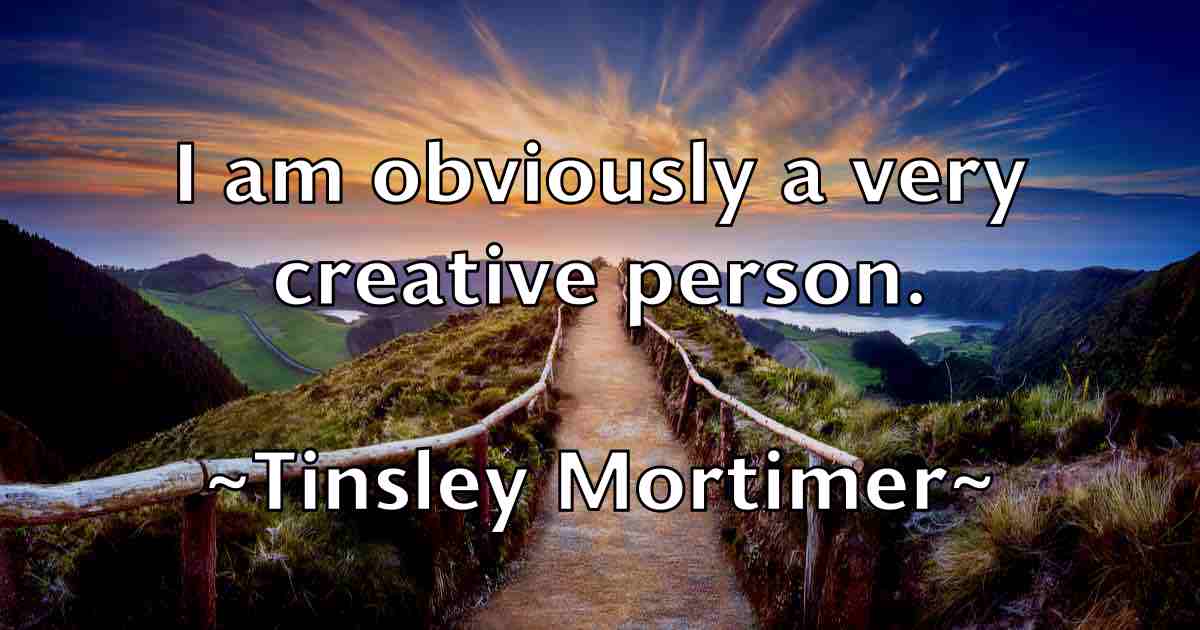 /images/quoteimage/tinsley-mortimer-fb-815814.jpg