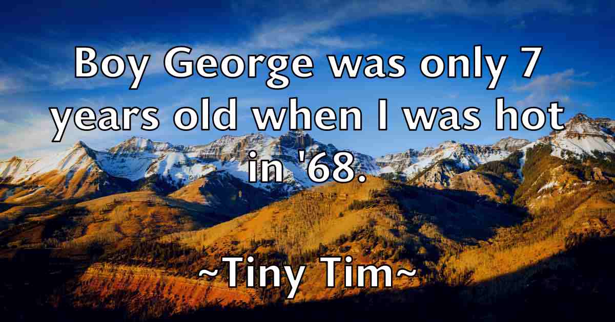 /images/quoteimage/tiny-tim-fb-815859.jpg