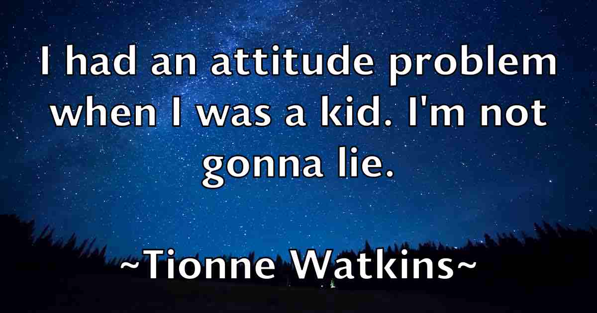 /images/quoteimage/tionne-watkins-fb-815918.jpg