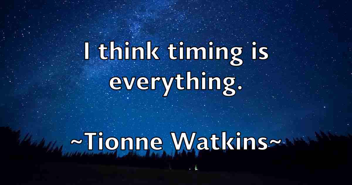 /images/quoteimage/tionne-watkins-fb-815920.jpg