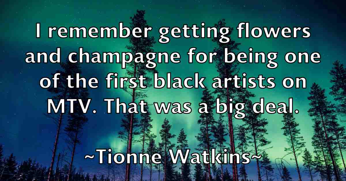 /images/quoteimage/tionne-watkins-fb-815944.jpg