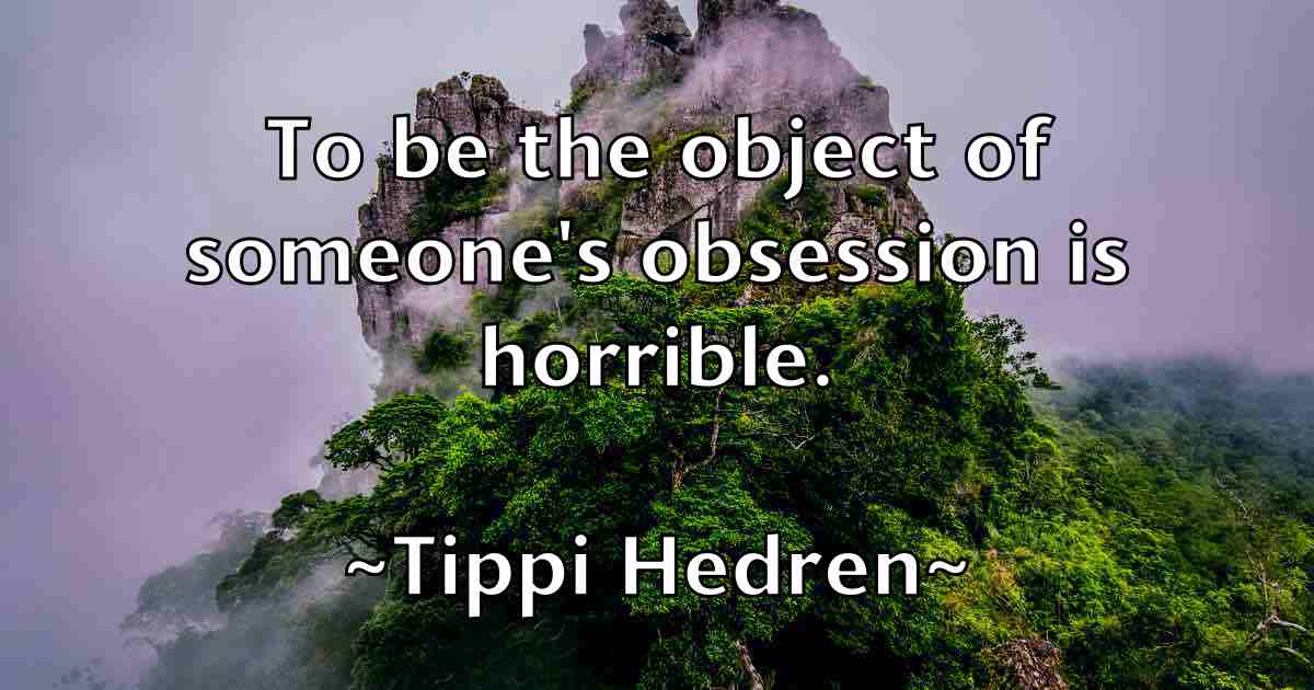 /images/quoteimage/tippi-hedren-fb-816004.jpg
