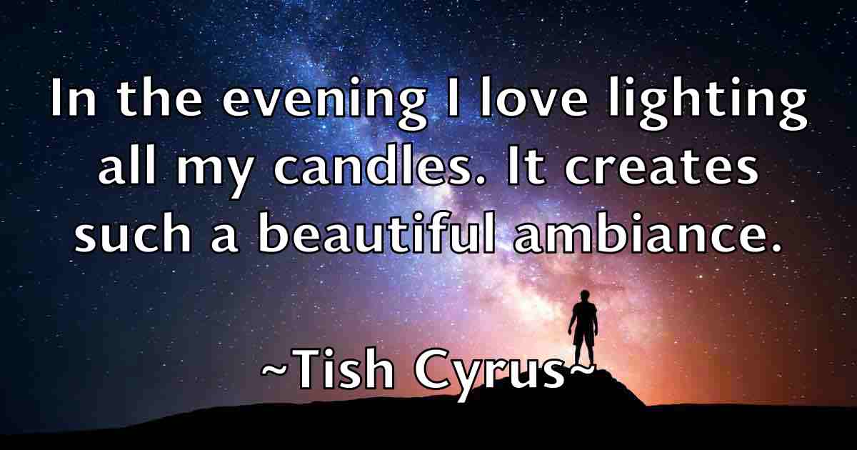 /images/quoteimage/tish-cyrus-fb-816062.jpg