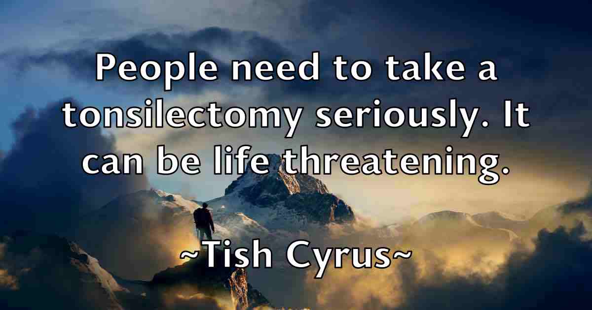 /images/quoteimage/tish-cyrus-fb-816081.jpg